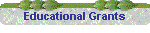 Educational Grants